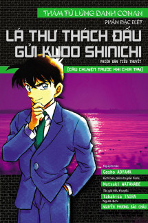 Tiểu thuyết Conan: Lá Thư Thách Đấu Gửi Kudo Shinichi
